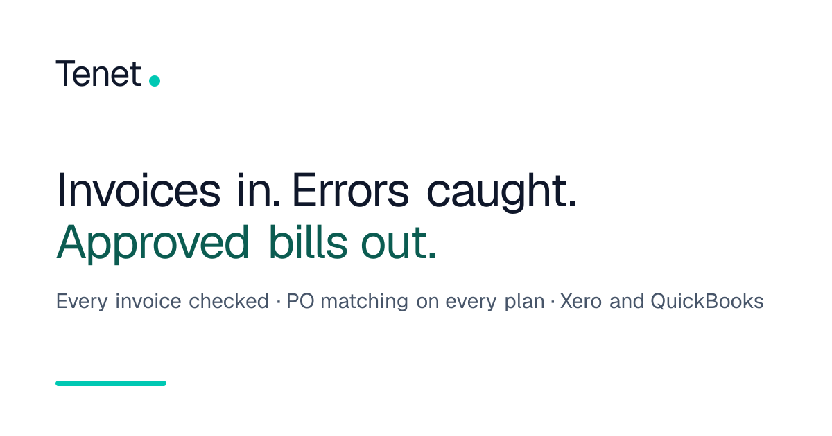 Tenet | Invoice checking and PO matching for Xero and QuickBooks